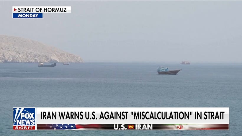 Iran warns US against 'miscalculation' in Strait of Hormuz