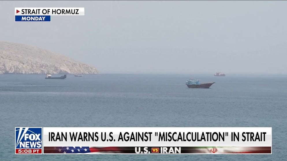 Iran warns US against 'miscalculation' in Strait of Hormuz