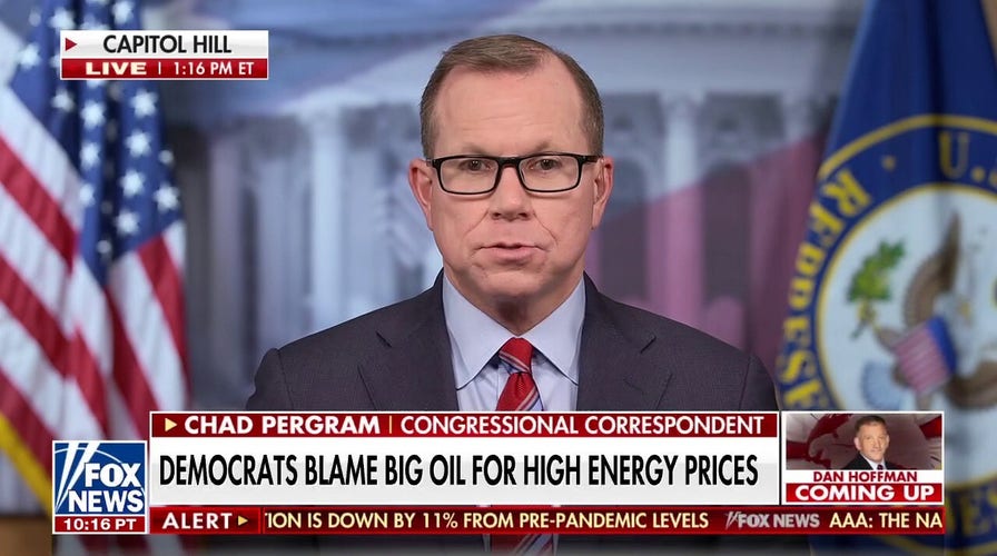 Democrats blame Big Oil for high energy prices 