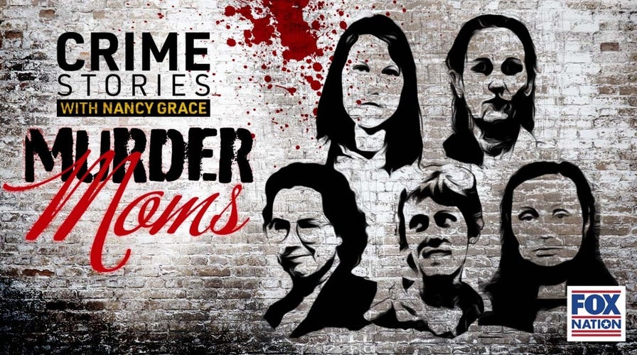 What drove these moms to madness? Nancy Grace investigates on Fox Nation