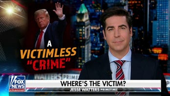 JESSE WATTERS: Who's the victim in Trump's alleged 'crime'?