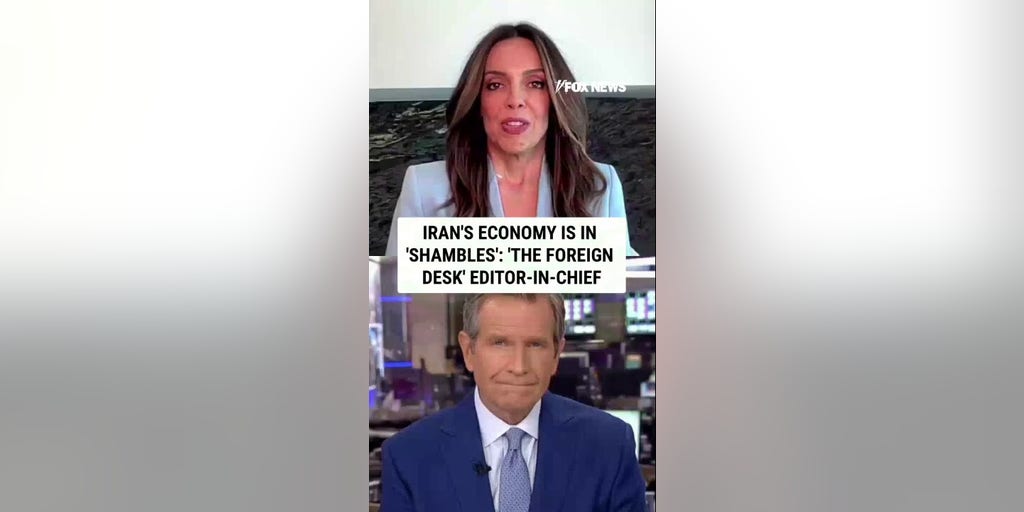 Iran's economy is in 'SHAMBLES': 'The Foreign Desk' editor-in-chief