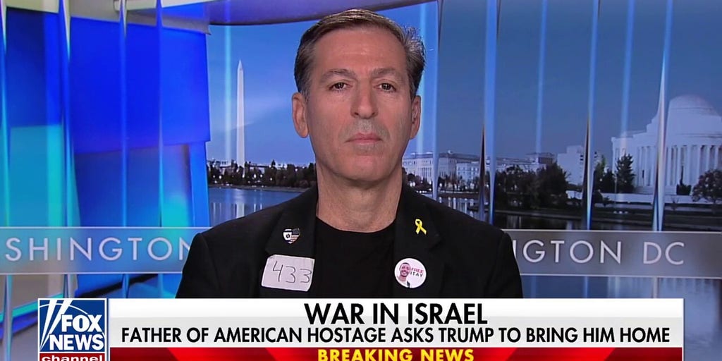 Father of Hamas hostage praises Trump’s ‘impactful’ language on situation in the Middle East