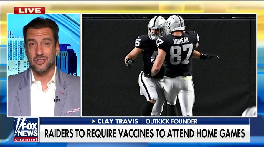 Clay Travis: Raiders requiring vaccines for home games neither 'effective' nor 'efficient'