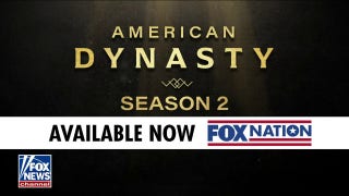 American Dynasty Season 2 now available on Fox Nation - Fox News