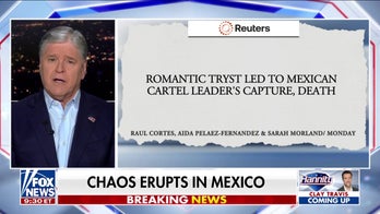 Chaos erupts in Mexico after cartel leader’s death, US 'drug czar' says it was ‘fully a Mexican operation’