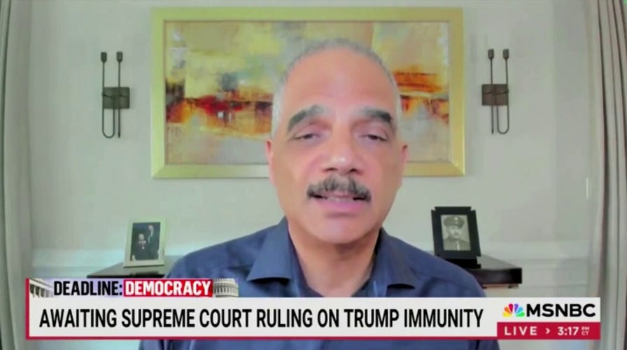 Former AG Eric Holder sounds alarm on possible absurd and dangerous SCOTUS ruling in Trump immunity case