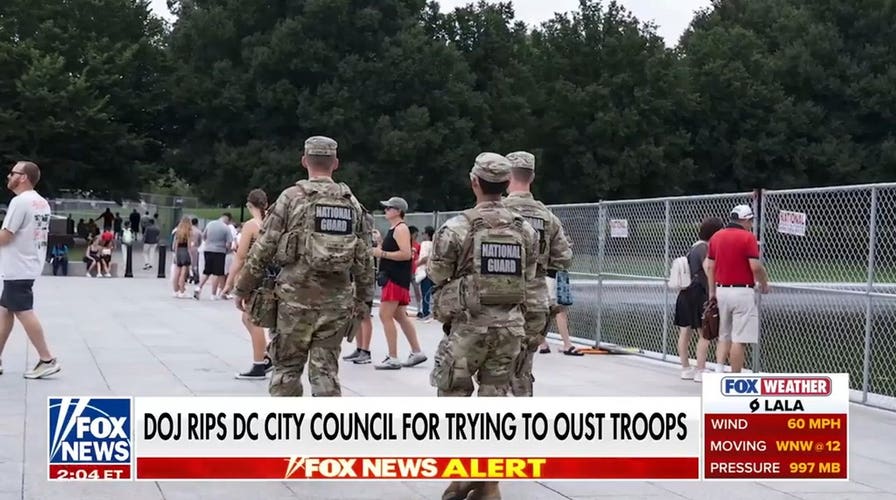 DOJ rips DC city council for trying to oust National Guard troops