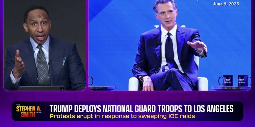 Stephen A. Smith warns Newsom that opposing Trump on anti-ICE riots may sink his presidential ambitions