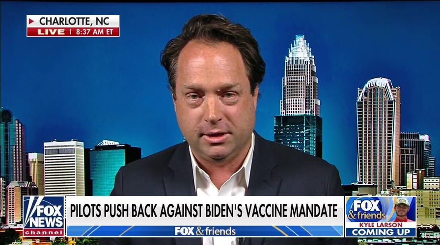 Pilot calls Biden's vaccine mandate 'medical tyranny' amid pilot shortage