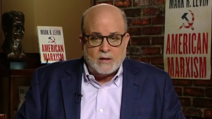 Mark Levin: Marxism is here now and in your face
