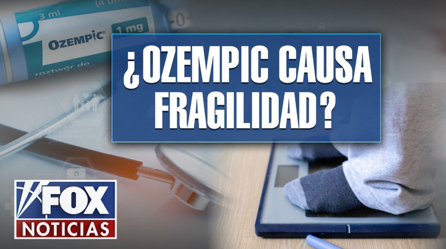  ¿Ozempic causa fragilidad?