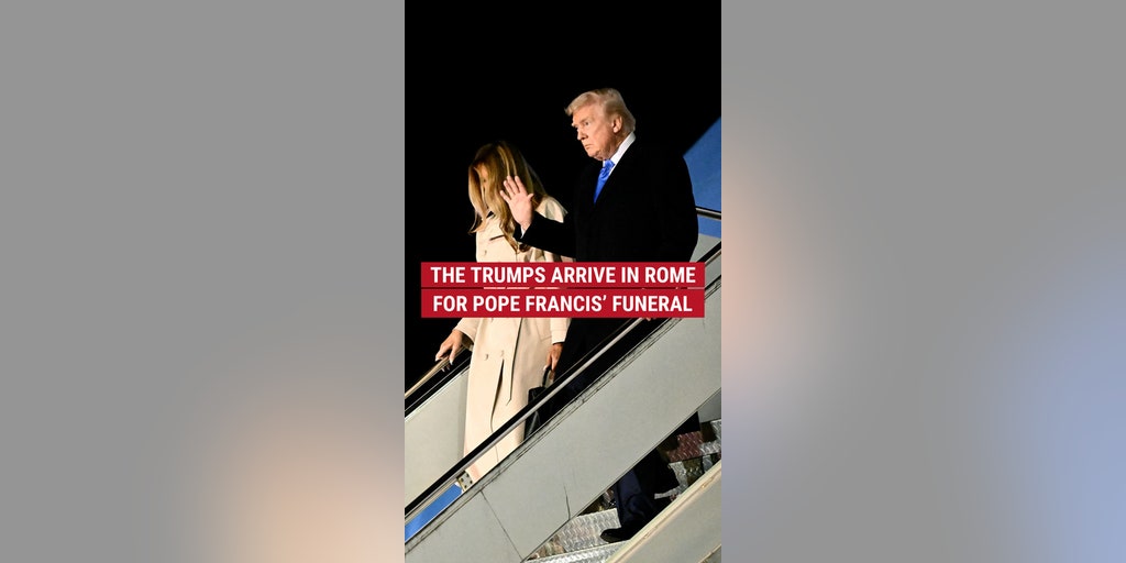 The Trumps arrive in Rome for Pope Francis' funeral