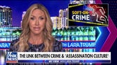 Lara Trump: Political violence is real, and it's 'targeting conservatives'