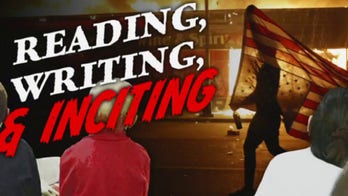 Ingraham: Left's idea of education is 'reading, writing and inciting'