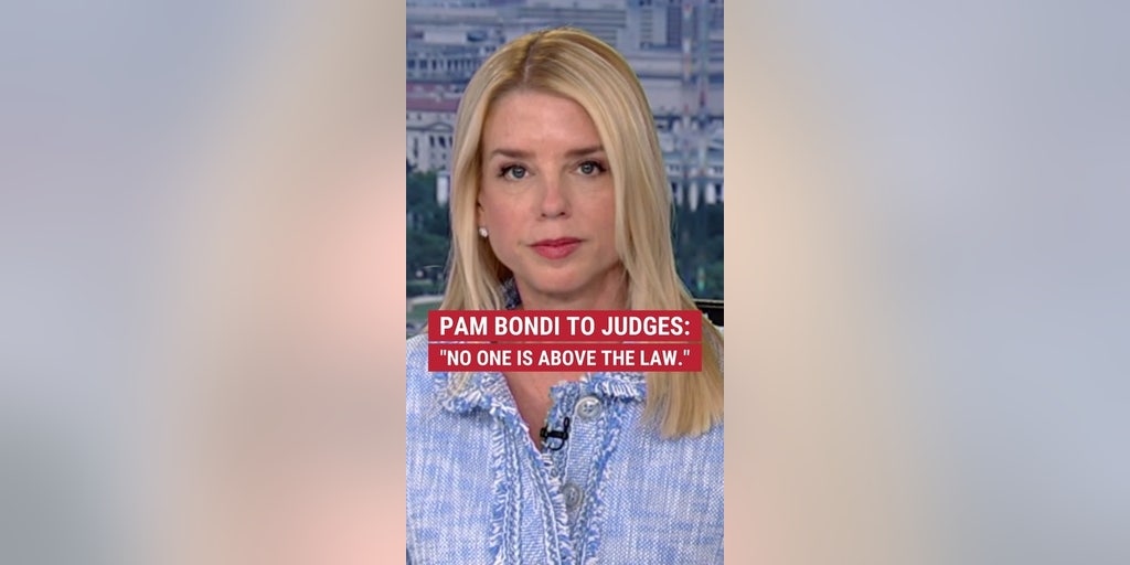 Pam Bondi to judges: "No one is above the law"