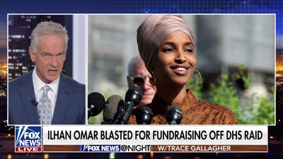Trace Gallagher: Ilhan Omar has zero interest in holding power to account