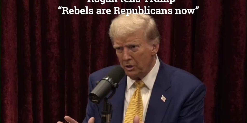 Rogan tells Trump ‘the rebels are Republicans' now