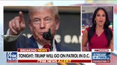 Trump hitting the DC streets to patrol with police, National Guard