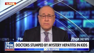 Dr. Siegel on mystery hepatitis infections: Parents should be vigilant but not panic - Fox News