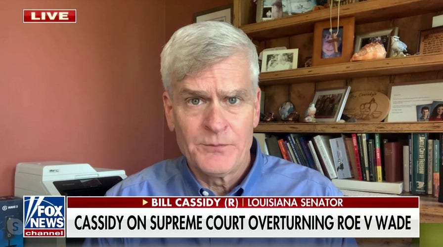 Sen. Cassidy on abortion ruling: Violence and outrage ‘all triggered by this leak’