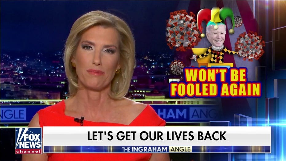 Ingraham: Radical Democrats prefer lockdowns, don't trust people to make their own decisions