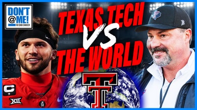 Texas Tech, Cody Campbell, & Brendan Sorsby Embrace Being CFB VILLAINS | Don't @ Me w/ Dan Dakich