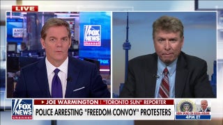 Canada is a police state at this time: Toronto reporter - Fox News