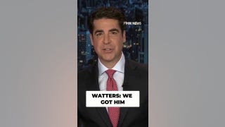 Watters: We got him… - Fox News