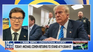 Mark Smith reflects on Michael Cohen's testimony in NY v Trump trial: 'No victim here' - Fox News