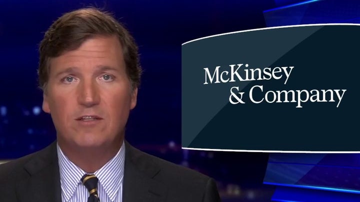 Tucker uncovers McKinsey &amp; Company's extensive ties to China
