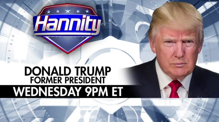 Former President Donald J. Trump to join 'Hannity' on Wednesday
