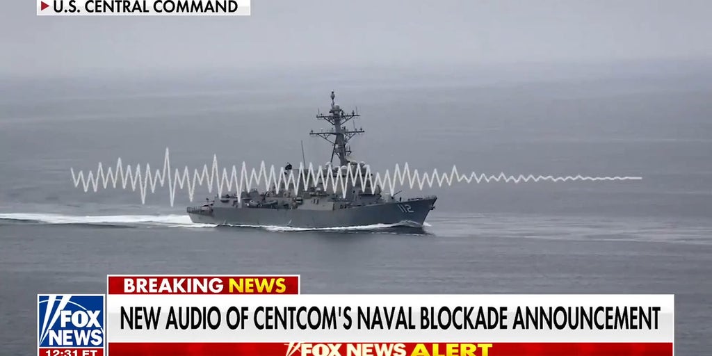 CENTCOM releases audio of Strait of Hormuz blockade announcement