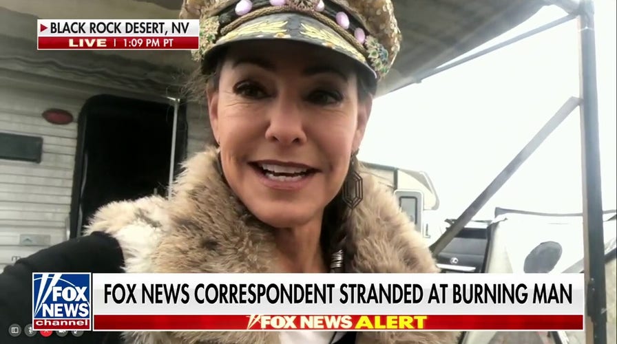 Fox News correspondent stranded at Burning Man: 'Making the best of it'