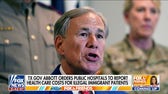 Gov. Abbott orders Texas hospitals to report migrants' health care costs