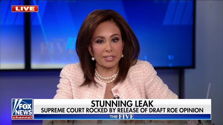 'No better way to gin up the left' than Roe v. Wade leak: Judge Jeanine