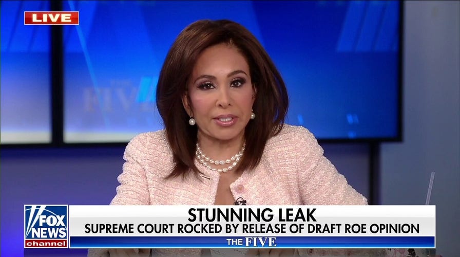'No better way to gin up the left' than Roe v. Wade leak: Judge Jeanine
