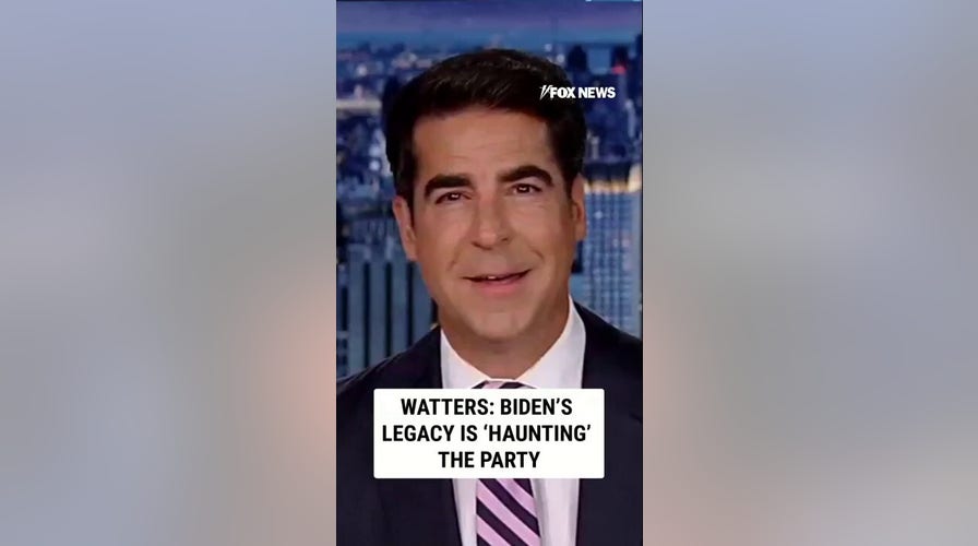 Watters: Biden’s legacy is ‘HAUNTING’ the party