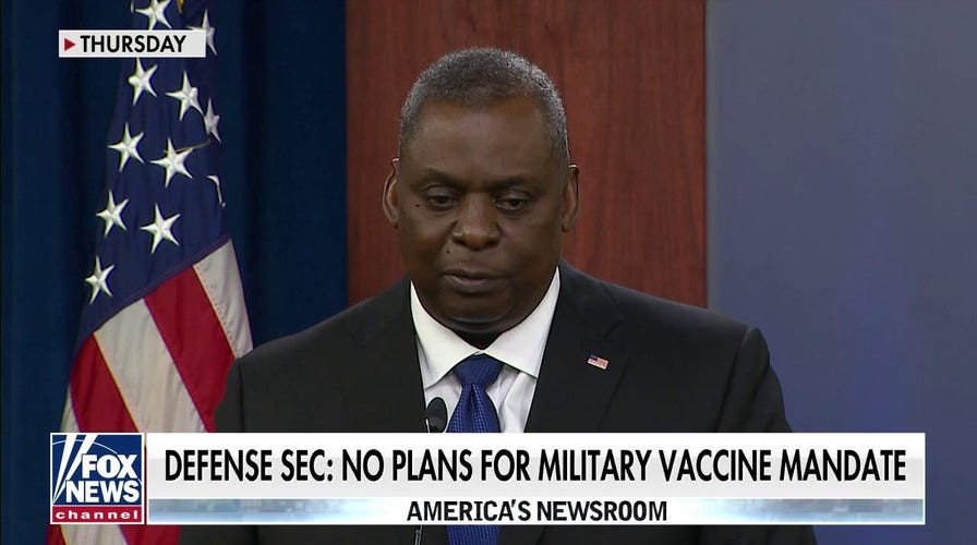 Defense Secretary Austin says no plans for mandating service members to receive COVID vaccine