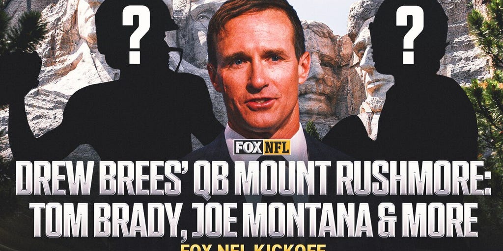 Drew Brees gives his QB Mount Rushmore: Tom Brady, Joe Montana & more | FOX NFL Kickoff