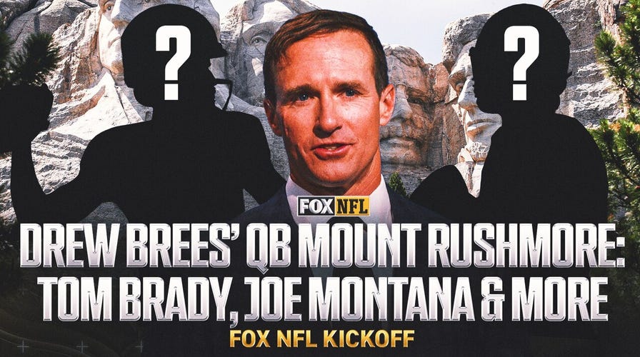 Drew Brees gives his QB Mount Rushmore: Tom Brady, Joe Montana & more | FOX NFL Kickoff