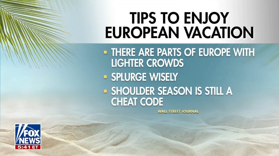Tips for enjoying your European vacation