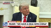 Trump announces trade agreement with China: 'We have the deal'