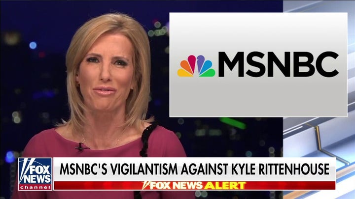 Ingraham: MSNBC’S vigilantism against Kyle Rittenhouse