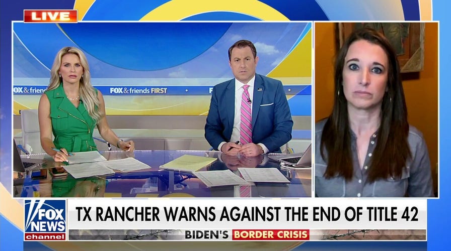Texas rancher warns of the consequences of ending Title 42