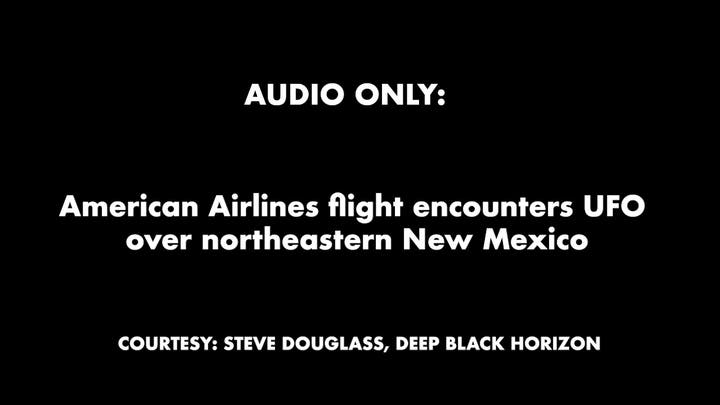 American Airlines flight encounters UFO over New Mexico: Audio only