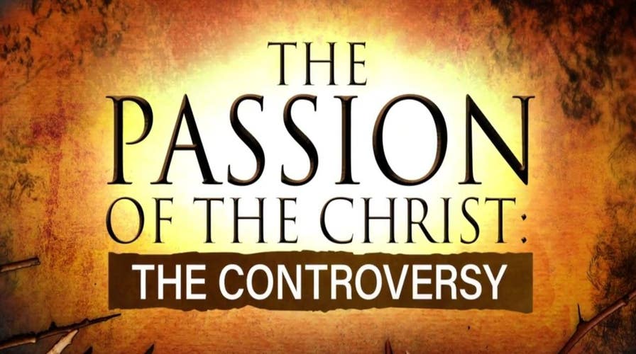 'The Passion of the Christ: The Controversy' on Fox Nation