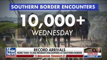 CBP tracked record high 10K+ migrant encounters at southern border Wednesday: Bill Melugin