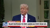 President Trump praises election of first American pope: 'A great honor'