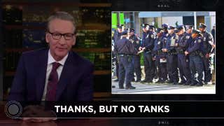 Bill Maher warns that troops in the streets is 'coming to a city near you'
